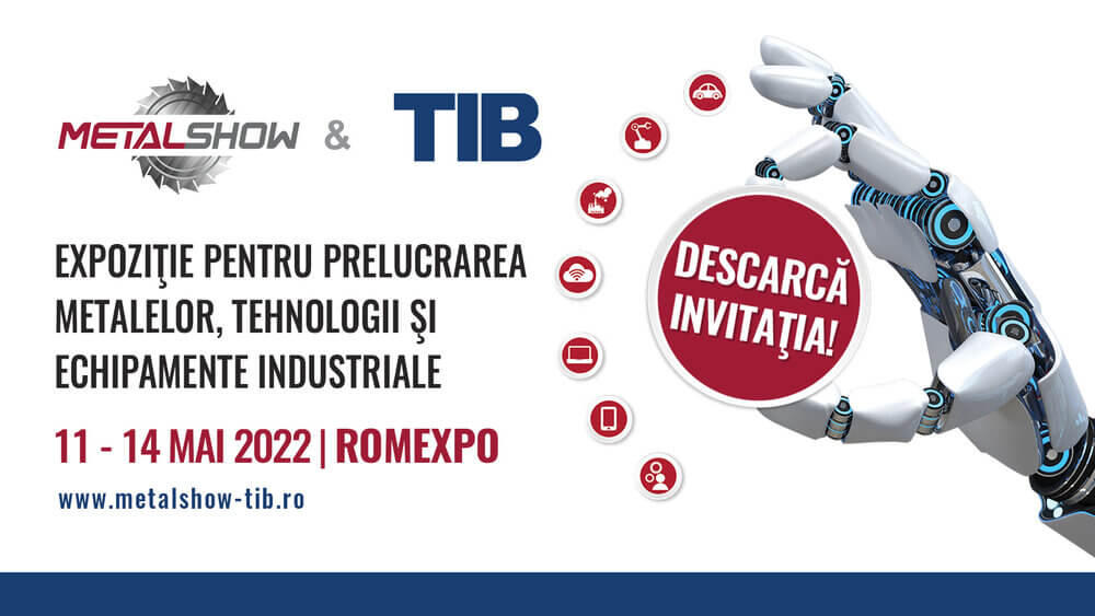 Pe 11 mai se deschide METAL SHOW & TIB la ROMEXPO, Pavilion B2