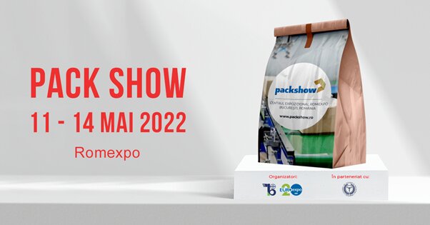 Mâine începe PACK SHOW 2022, cea mai relevantă expoziţie de packaging din România