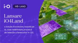iO Partners lansează iO4Land, o unealtă IA care redefinește procesul de selecție a terenurilor în CEE